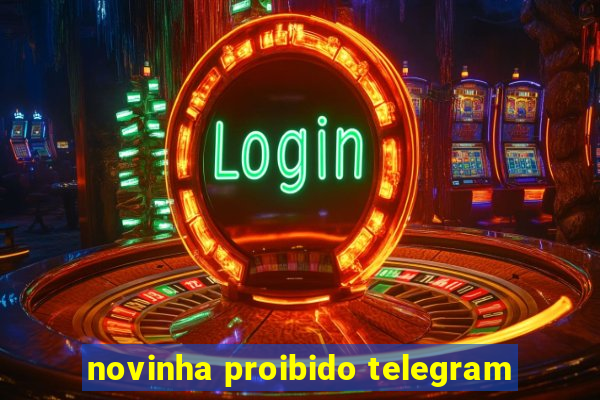 novinha proibido telegram